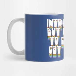 Introverted But Willing To Discuss Cat Memes Mug